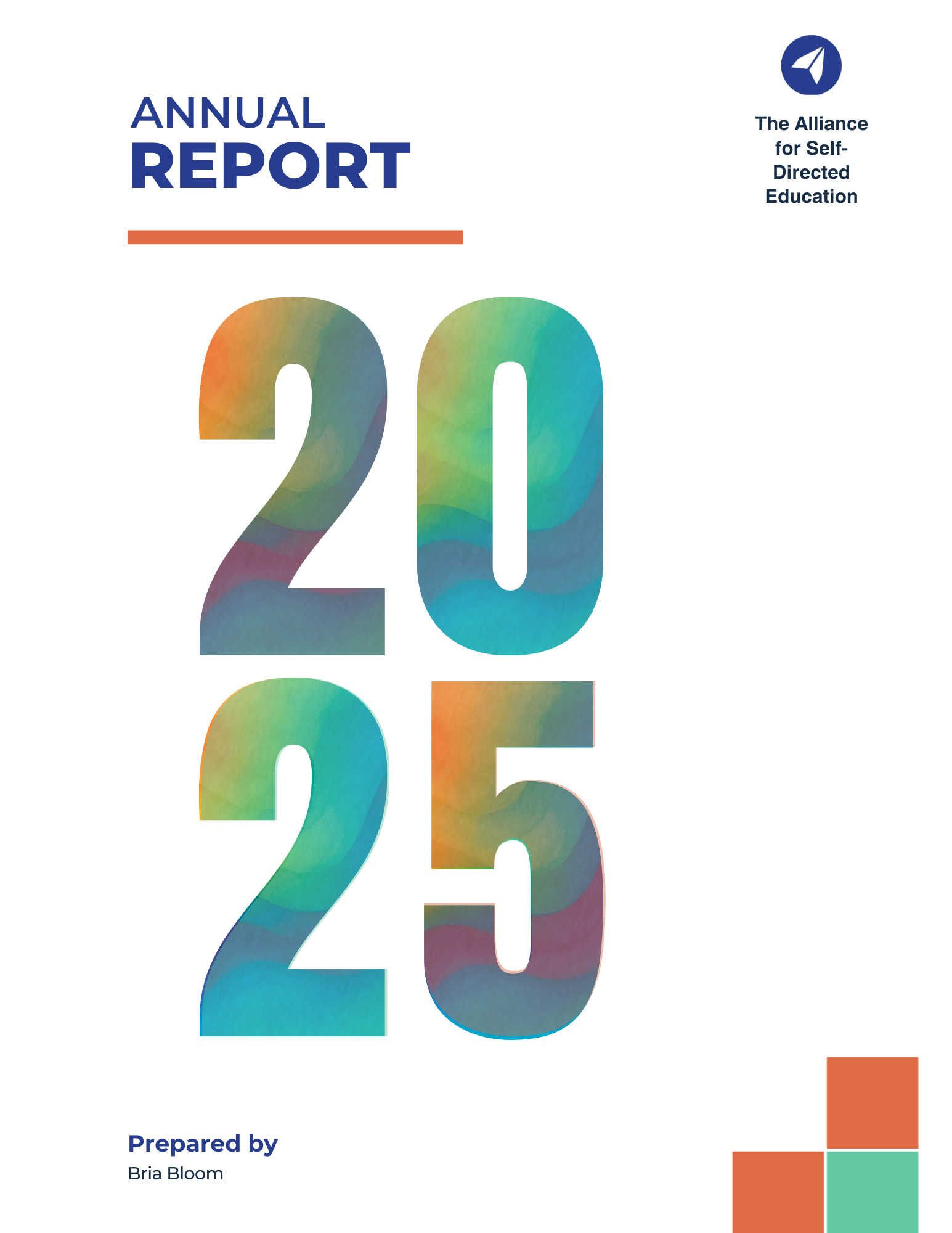Annual Report. 2025. Alliance for Self-Directed Education. Prepared by Bria Bloom.