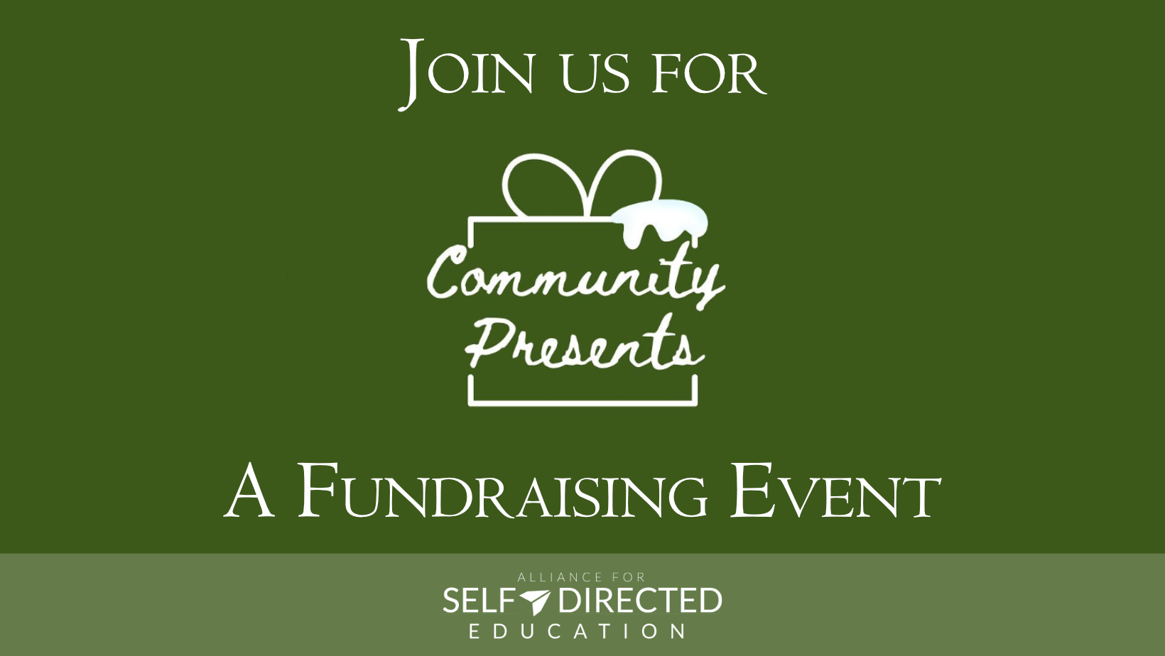 Join us for Community Presents: A Fundraising Event